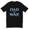 "Black t-shirt featuring 'Dad of War' in bold blue lettering, inspired by legendary warrior themes"