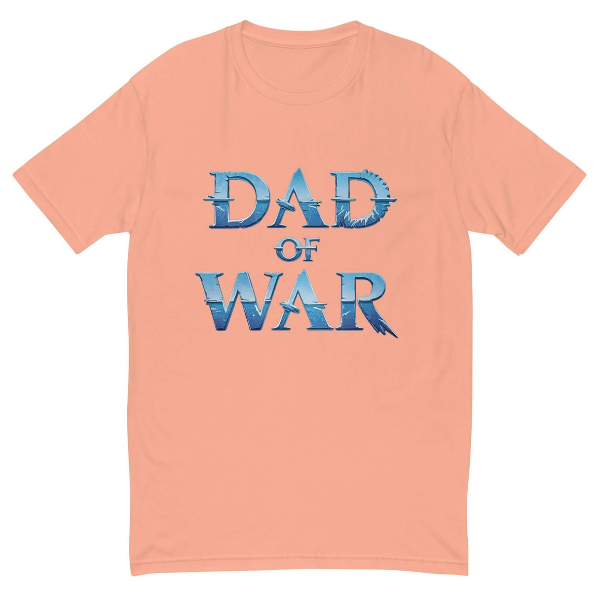 Legendary 'Dad of War' warrior shirt with blue 'DAD of WAR' text design on a peach background, inspired by Chris Judge.